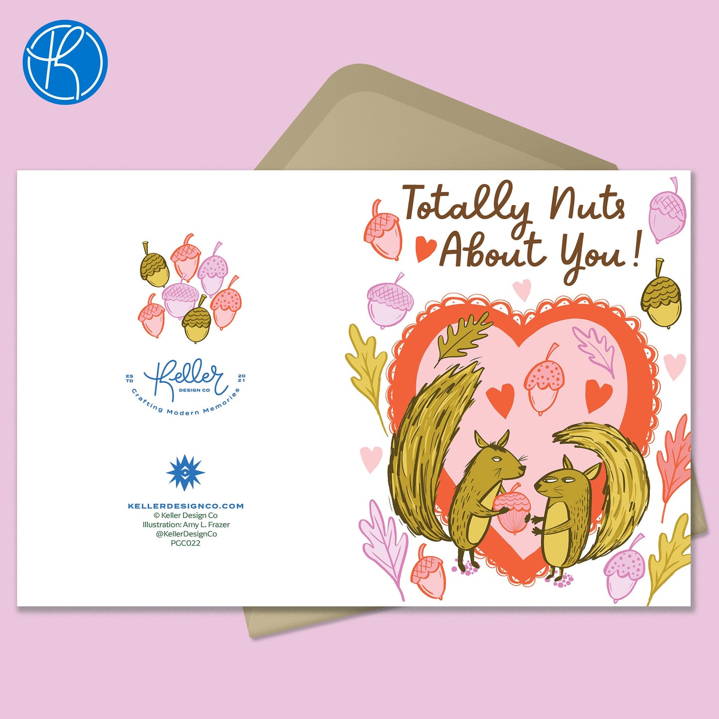 Valentine and love card featuring a squirrel giving another squirrel friend a nut. In the background is a lacy heart shape and pink and purple nuts and leaves. Little hearts float around the card too. There is a kraft colored envelope in the background.
